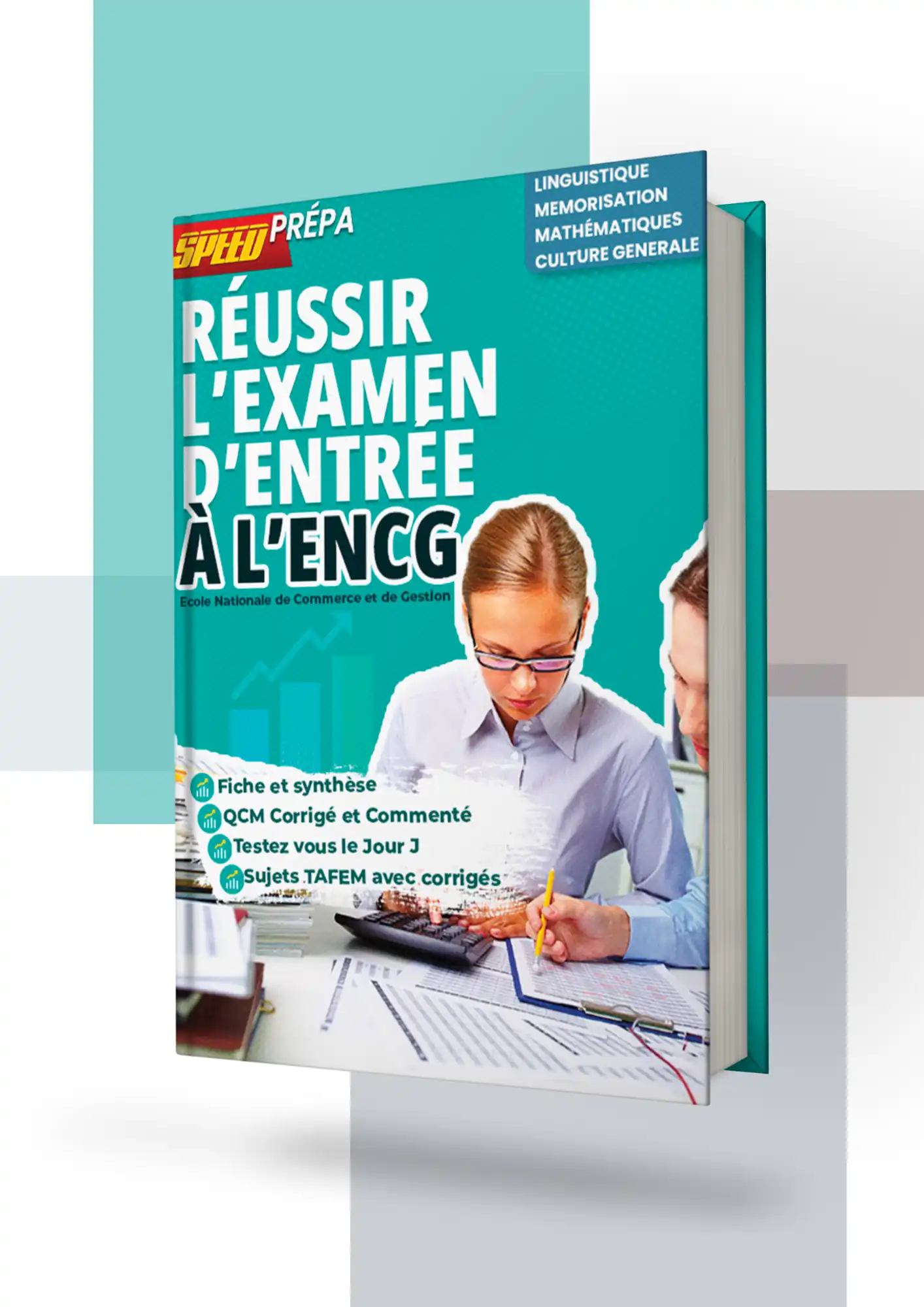 Réussir l'examen d'entrée à l'ENCG - SpeedPrépa Réussir l'examen d'entrée à l'ENCG