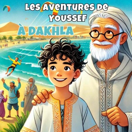 Les Aventures de Youssef à Dakhla